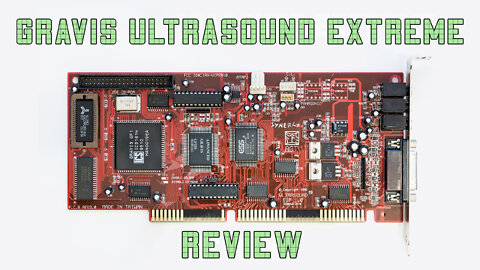 Gravis Ultrasound Extreme - Quest For The Ultimate DOS Sound Card Part 14 - Is it really extreme?