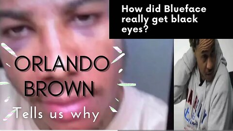 Orlando Brown tells how Blueface got black eyes