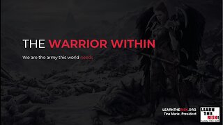 Learn the Risk - The Warrior Within April 2022