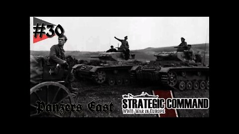 Strategic Command WWII: War in Europe - Germany 30 Panzers East!