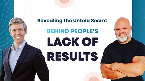 Revealing the Untold Secret Behind People's Lack of Results