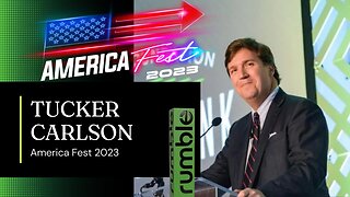 Tucker Carlson speech at AMERICA fest 2023