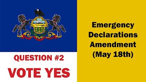 PA Special Election: Ballot Question 2 : Emergency Declarations Amendment