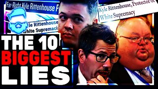 The 10 Biggest Lies About Kyle Rittenhouse Case Debunked!
