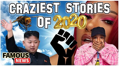 Craziest Stories of 2020 | Famous News