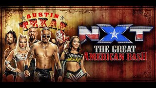 NXT GREAT AMERICAN BASH 2023 : GET HYPED