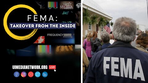 FEMA: Takeover From the Inside