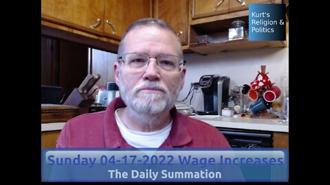 20220417 Wage Increases - The Daily Summation