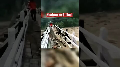 khatron ke khiladi 😱😱 #youtubeshorts #flood #vlog #shortsviral