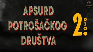 Apsurd potrošačkog društva. 2. dio: Masovni mediji