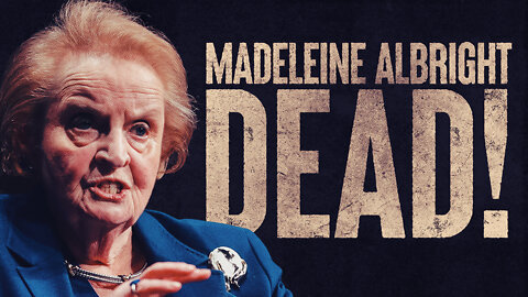 Breaking: Madeleine Albright Dies At 84