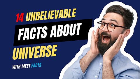 14 Unbelievable Facts About Universe