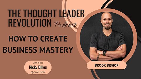 TTLR EP530: Brook Bishop - How To Create Business Mastery