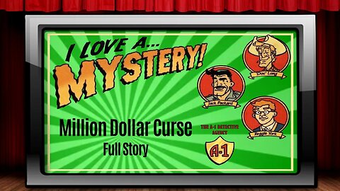 I Love A Mystery - Old Time Radio Shows - Million Dollar Curse - Full Story