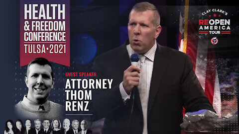 The ReAwaken America Tour | Attorney Thom Renz | A Pandemic Does Not Suspend the U.S. Constitution