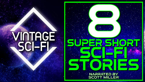 8 Super Short Sci-Fi Stories - Lost Sci-Fi Podcast