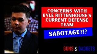 ATTENTION: Concerns With Kyle Rittenhouse's Current Defense Team