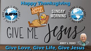 Thanksgiving, Sunday Morning w/Robert A. French