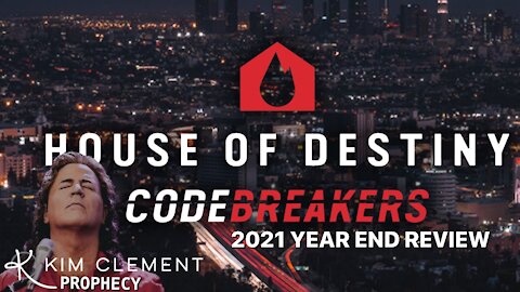 CodeBreakers Special - Kim Clement Prophecy Review 2021 | House Of Destiny Network