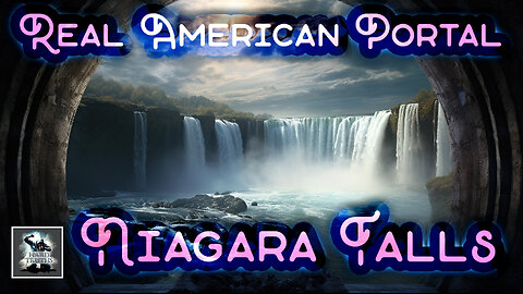 Niagara Falls Portal: Boots on the Ground MUST SEE