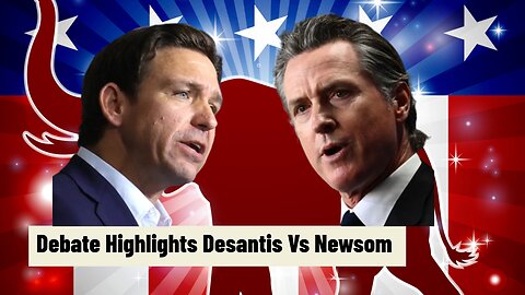 The State of the States: A Deep Dive into the Newsom-DeSantis Debate on Education and Economy