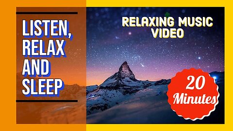 Relaxing Music Video | Meditation Music | Sleep Music | Mountain