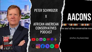 FULL INTERVIEW: Peter Schweizer x African-American Conservatives Podcast | #BloodMoney