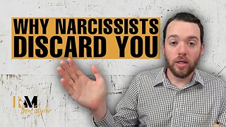 The Truth About Narcissists: Why They Discard You