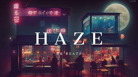 Haze - 90's Chill LO-FI Instrumental