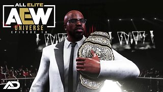 AEW Universe - Ep 10 - AND NEW!!