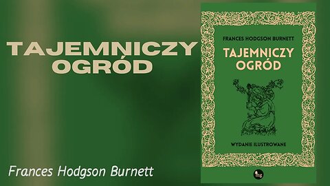 Tajemniczy ogród - Frances Hodgson Burnett | Audiobook PL