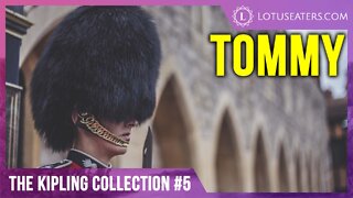 The Rudyard Kipling Collection #5 | Tommy - Poem Only