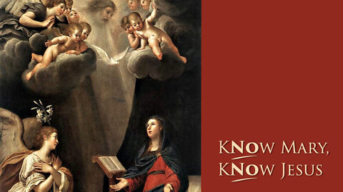 The Annunciation | Know Mary, Know Jesus...No Mary, No Jesus