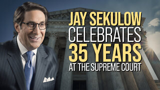 Jay Sekulow Celebrates 35 Years at the Supreme Court