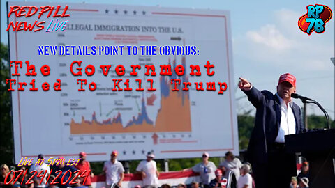 Stating The Obvious: Failed Government Plot To Kill Trump Exposed on Red Pill News Live