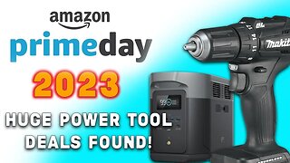 Amazon Prime Day 2023 HUGE POWER TOOL DEALS FOUND