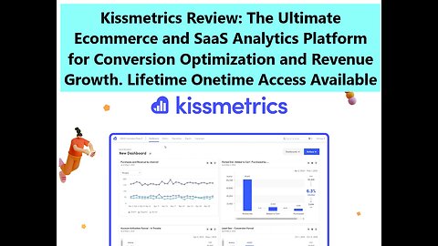 Watch How Kissmetrics Improve sales x325: The Data-Driven Analytics Solution for Ecommerce