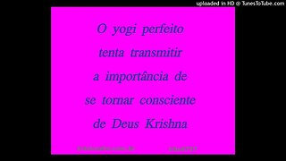 O yogi perfeito tenta transmitir a importância de se tornar consciente de Deus Krishna kfm8757