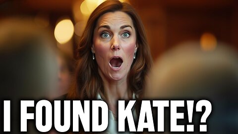 Where's Kate!? Shocking TRUTH Exposed!? I Think I Know Where Princess Catherine Really Is!!