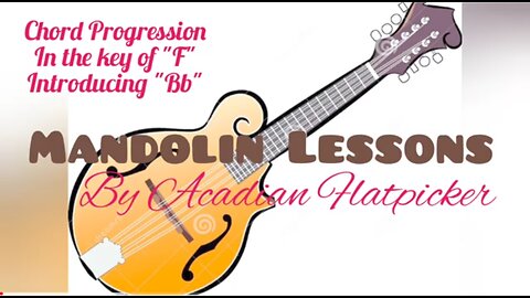 Mandolin Lesson - 012 - Chord Progression in the key of _F_ (Introducing Bb)