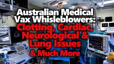 Australian Medical Whistleblowers Speak Out About Horrific Reactions Right After Vaccines