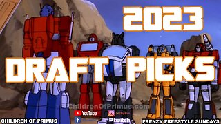 TRANSFORMERS 2023 DREAM TEAM DRAFT PICKS 🙂 Children of Primus