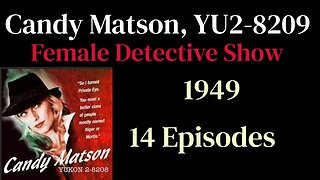 Candy Matson Yukon 2-8209 (1949) (audition) The Donna Dunham Case
