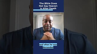 Heaven and the Afterlife: Scriptures Differ From Pastors Teachings
