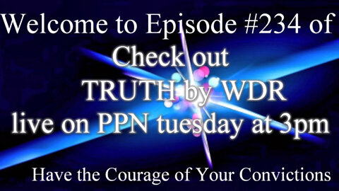 CHECK OUT TRUTH BY WDR LIVE SHOW ON PPN 9/27/2022 AT 3PM EST