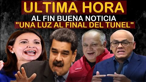 🔴SUCEDIO HOY! URGENTE HACE UNAS HORAS! UNA LUZ AL FINAL DEL TUNEL - NOTICIAS VENEZUELA HOY