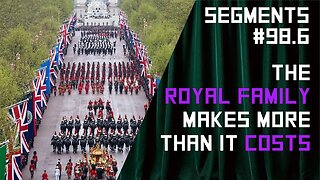 What is a Bigger Waste of Money? The Coronation or the NHS? - Segments Ep: 98.6