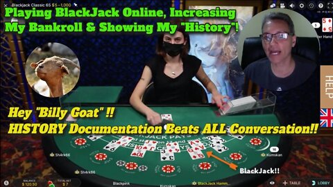 Online BlackJack Session #5: Increasing Bankroll and Showing My Online Casino "History" Account!