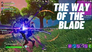 Fortnite - The Way of the Blade / Gameplay