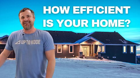 How Efficient is Your Home?